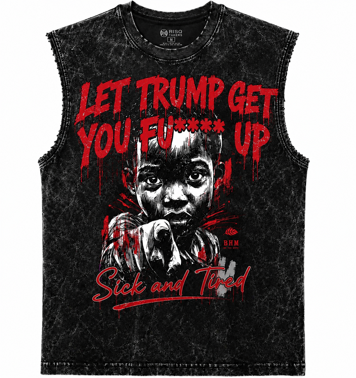 Let Trump Get You Fu**** Up Sleeveless Acid Wash Graphic Tee | Vintage Muscle Shirt